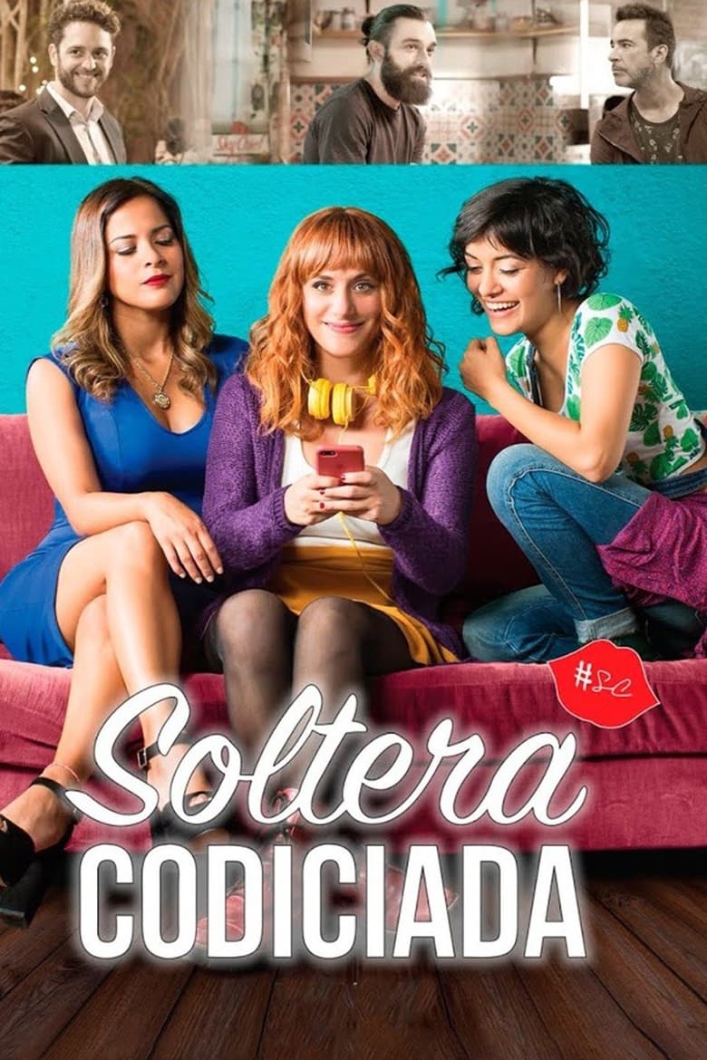 Soltera codiciada (2018) Poster